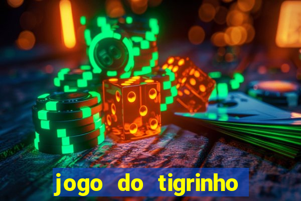 jogo do tigrinho teste gratis